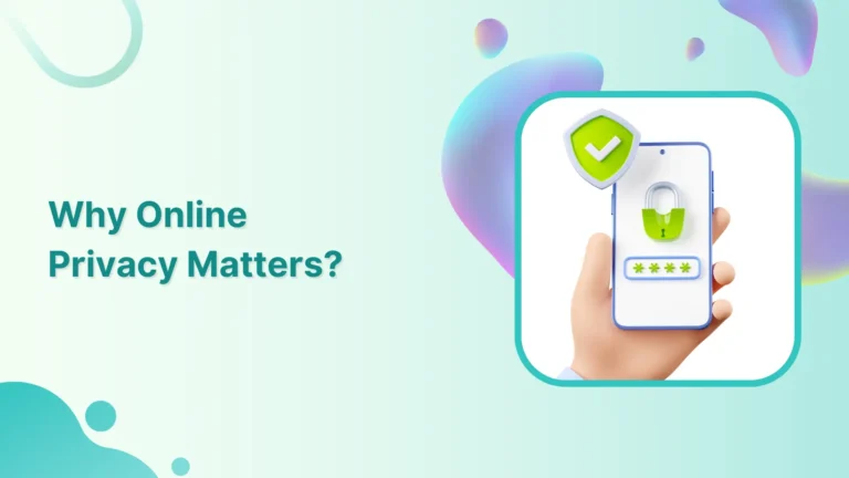 Why Your Digital Privacy Matters
